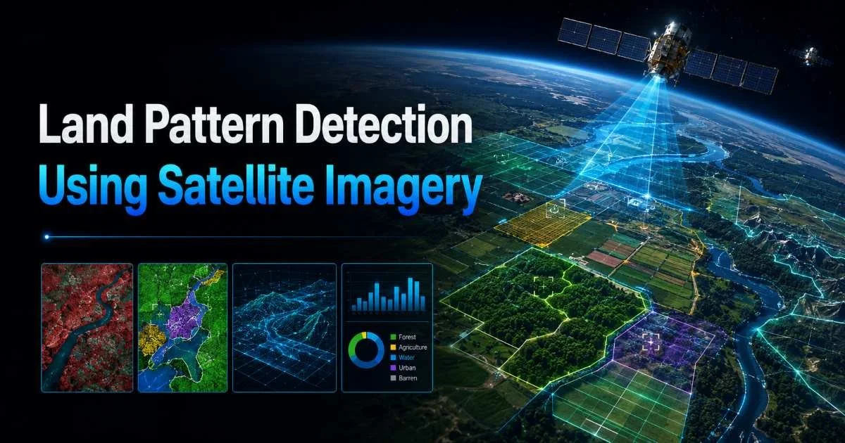 Land Pattern Detection Using Satellite Imagery